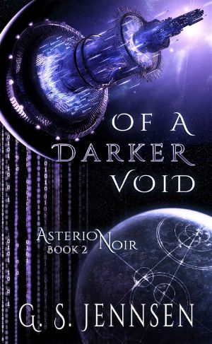 [Asterion Noir 02] • Of a Darker Void